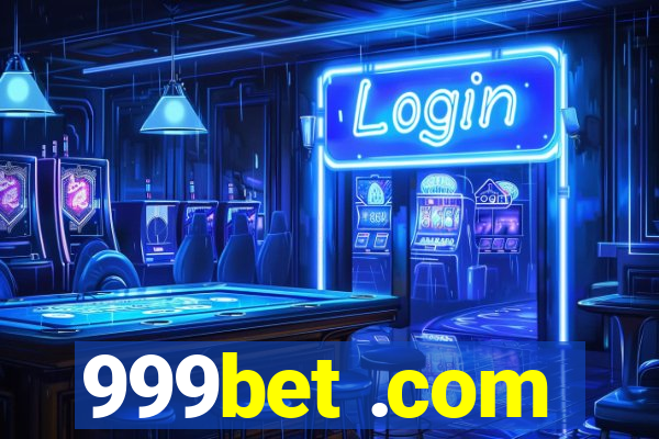 999bet .com